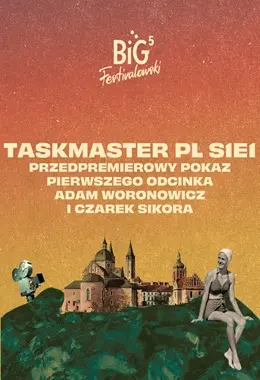 Big Festivalowski: TASKMASTER PL S1E1